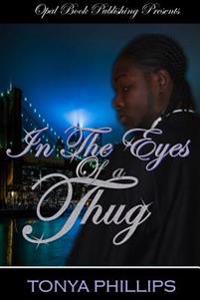 In the Eyes of A Thug