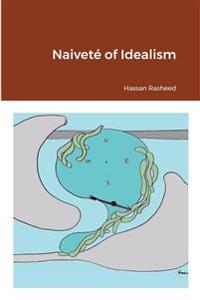 Naiveté of Idealism