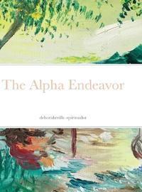 The Alpha Endeavor