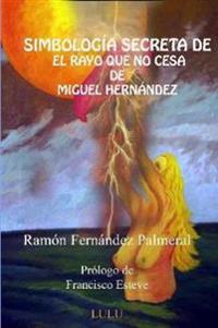 Simbología secreta de El rayo que no cesa
