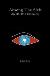 Among the Sick: an H1-2m1 Chronicle