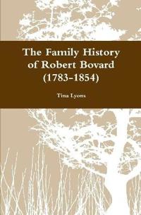 The Family History of Robert Bovard (1783-1854)