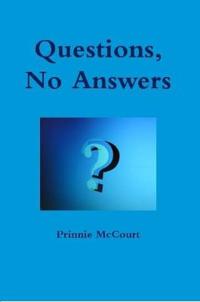 Questions, No Answers