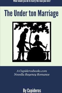 The Under ton Marriage
