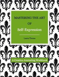 Mastering the Art of Self-Expression