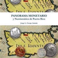 Panorama Monetario y Numismatico De Puerto Rico