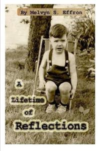 A Lifetime of Reflections