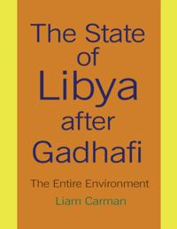 State of Libya After Gadhafi