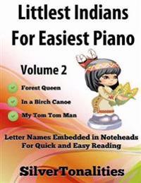 Littlest Indians for Easiest Piano Volume 2