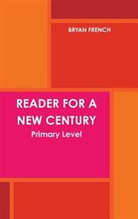 Bokomslag för "Reader for a New Century: Primary Level"