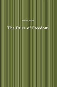 The Price of Freedom