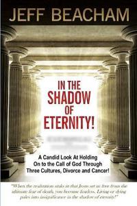 In the Shadow of Eternity
