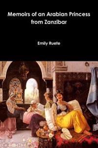 Bokomslag för "Memoirs of an Arabian Princess from Zanzibar"