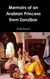 Bokomslag för "Memoirs of an Arabian Princess from Zanzibar"