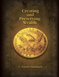 Creating and Preserving Wealth