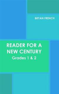 Reader for a New Century: Grades 1 & 2