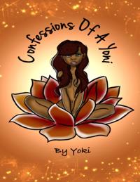 Confessions of a Yoni