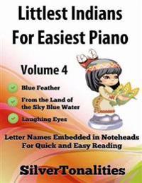 Littlest Indians for Easiest Piano Volume 4
