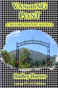 Vanishing Point: A Milford Mystery Novella (Lp)