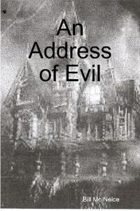 An Address of Evil