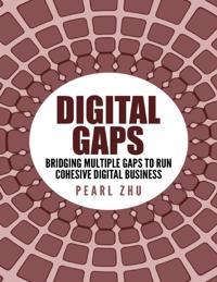Digital Gaps: Bridging Multiple Gaps to Run Cohesive Digital Business