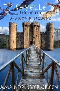 Shyelle - Rise of the Dragon Kingdoms