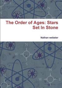 The Order of Ages: Stars Set in Stone