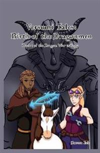 Versumi Tales: Birth of the Dragonmen