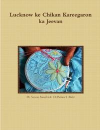 Lucknow ke Chikan Kareegaron ka Jeevan