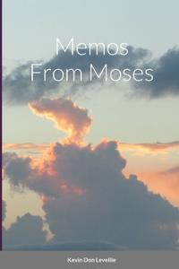 Memos From Moses