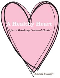 Healthy Heart &quote;After a Break-up: Practical Guide&quote;