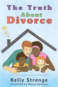 The Truth About Divorce