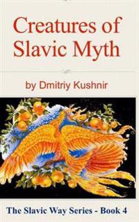 Creatures of Slavic Myth