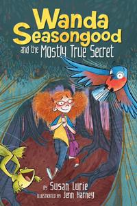 Bokomslag för "Wanda Seasongood And The Mostly True Secret"
