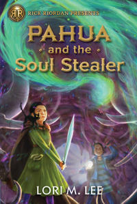 Bokomslag för "Rick Riordan Presents Pahua And The Soul Stealer"