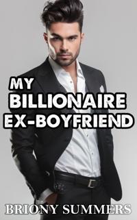 My Billionaire Ex-Boyfriend