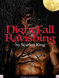 Nightfall Ravishing: A Werewolf Erotica
