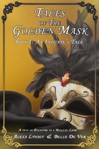 Tales of the Golden Mask - An Initiate's Tale