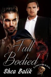 Full Bodied Uncorked 2