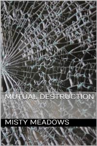 Mutual Destruction