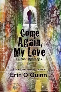 Come Again, My Love (Burns! Mystery 7)
