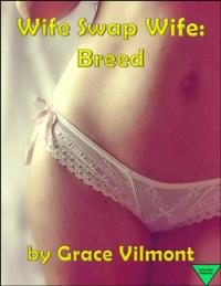 Wife Swap Wife: Breed