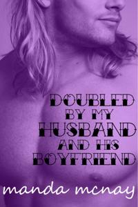 Doubled by My Husband and His Boyfriend