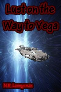 Lust on the Way to Vega