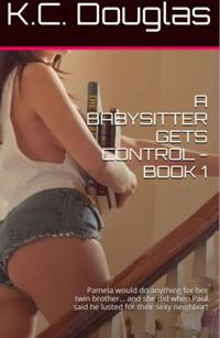 Babysitter Gets Control: Book 1