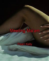 Meeting Ma'am