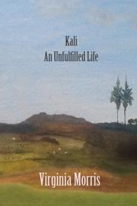 Kali: An Unfulfilled Life