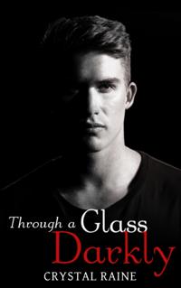 Through a Glass Darkly