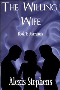 Willing Wife Book 3: Diversions