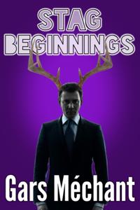 Stag Beginnings